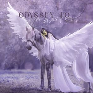 Odyssey to the World of Dreams - Alicia Bliss