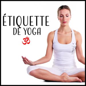 Étiquette de yoga - Académie de Méditation Spirituelle