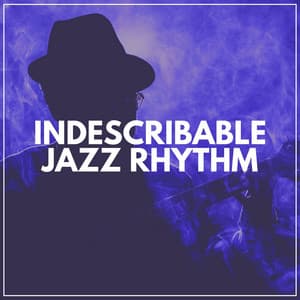 Indescribable Jazz Rhythm - Hotel Lobby Music