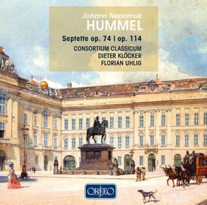 Hummel: Septets, Opp. 74 & 114 - Johann Nepomuk Hummel