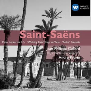 Saint-Saëns: Piano Concertos Nos. 1 - 5, "Wedding Cake" Caprice-Valse & "Africa" Fantaisie - Camille Saint-Saëns