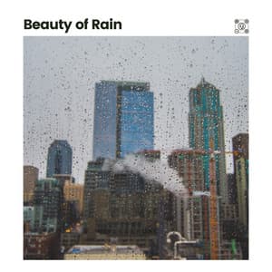 Beauty of Rain - Rain Sounds & Nature Sounds