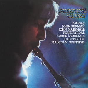 Morning Glory - John Surman