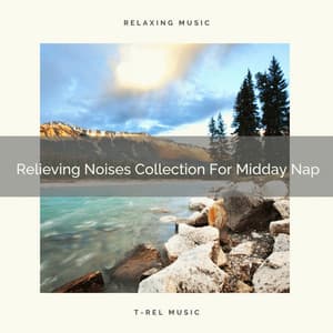 Relieving Noises Collection For Midday Nap - Brown Noise Therapy / Pure Deep Sleep White Noise