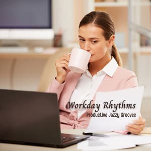 Workday Rhythms: Productive Jazzy Grooves - Cafe Jazz Duo