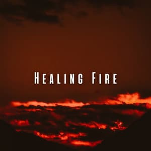 Healing Fire: Chill Sounds for Ultimate Massage - Fireplace Sounds