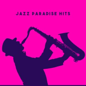 Jazz Paradise Hits - Smooth Jazz
