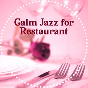 Calm Jazz for Restaurant - Easy Listening Restaurant Jazz