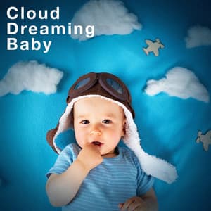 Cloud Dreaming Baby - Smart Baby Lullaby