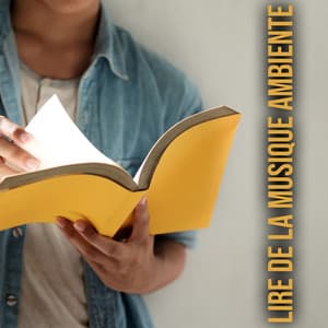 Lire De La Musique Ambiente: Fond Parfait pour Travailler, Étudier et Se Concentrer - Study Focus