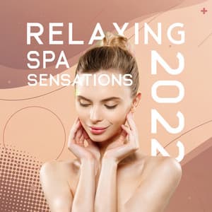 Relaxing Spa Sensations 2022 - Home SPA Collection