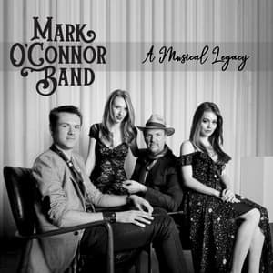 A Musical Legacy - Mark O'Connor