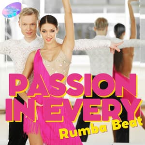 Passion in Every Rumba Beat - Latino Instrumental Hits