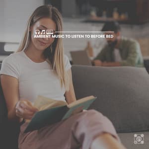Ambient Music to Listen to Before Bed - Sacred Music Collectors
