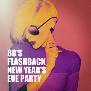 80's Flashback New Year's Eve Party - Happy New Year
