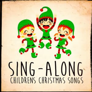 Sing-Along Children's Christmas Songs - Merry Christmas