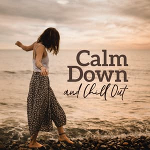 Calm Down and Chill Out: New Age Sounds that’ll Help You Calm Down, De-stress and Relax from Everyday Matters and Duties - Relaxation