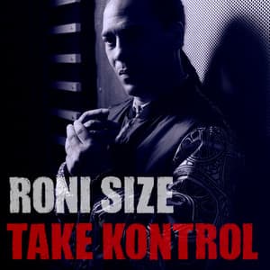 Take Kontrol - Roni Size