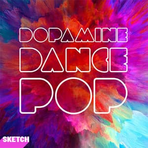 Dopamine Dance Pop - Sketch Music