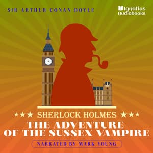The Adventure of the Sussex Vampire - Sherlock Holmes Audiobooks