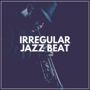 Irregular Jazz Beat - Classy Cafe Jazz Music