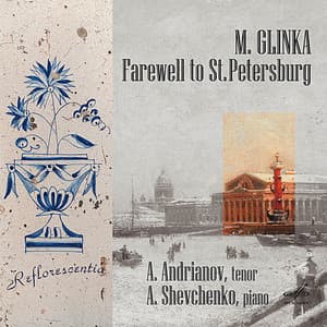 Glinka: A Farewell to Saint Petersburg - Mikhail Glinka