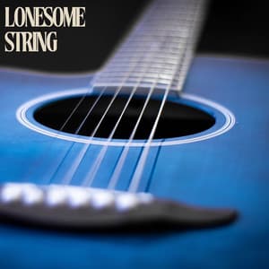 Lonesome String: Relaxing Instrumental Guitar Music - Instrumental Guitar Masters