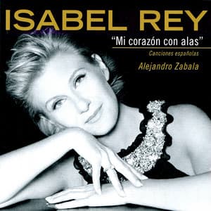 Mi Corazón con Alas - Isabel Rey