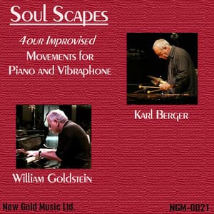 Soul Scapes, 4our Movements for Piano and Vibraphone - William Goldstein