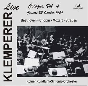 Klemperer Live in Cologne, Vol. 4 - Claudio Arrau