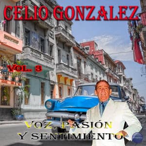 Voz, Pasión y Sentimiento Vol. 3 - Celio Gonzalez