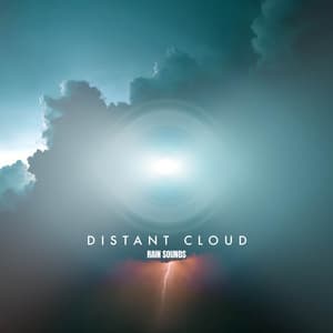 Distant Cloud - Rain Sounds