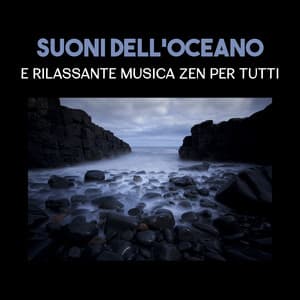 Suoni dell'oceano e rilassante musica zen per tutti - Academia del Sonno Profondo