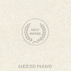 Holy Water - Mezzo Piano