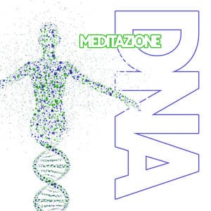 Meditazione DNA - Rilassamento Mentale