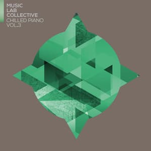 Chilled Piano Vol.3 - Music Lab Collective