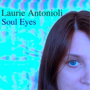 Soul Eyes - Laurie Antonioli