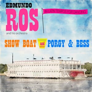 Show Boat and Porgy & Bess - Edmundo Ros