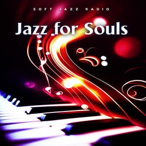 Jazz for Souls - Soft Jazz Radio