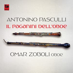 Antonino Pasculli: Il Paganini dell'Oboe - Antonino Pasculli