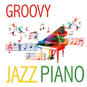 Groovy Jazz Piano - New York Jazz Lounge