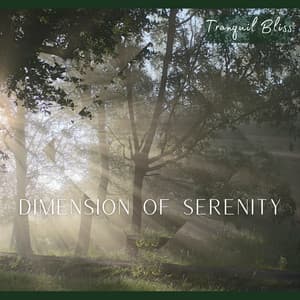 Dimension of Serenity: Woodland Haven - Tranquil Bliss