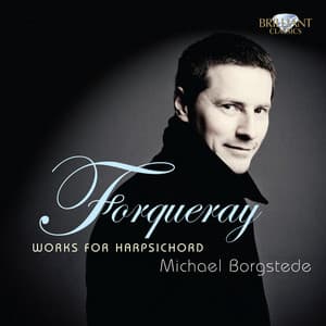 Forqueray: Works for Harpsichord - Antoine Forqueray