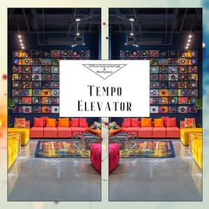 Tempo Elevator - Office Instrumentals & Workplace