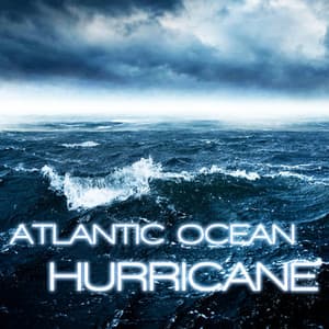 Atlantic Ocean Hurricane - Discovery Ocean Soundscapes