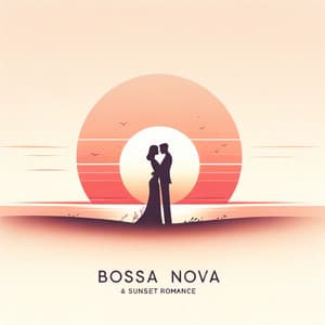 Bossa Nova & Sunset Romance - Bossa Nova Lounge Club