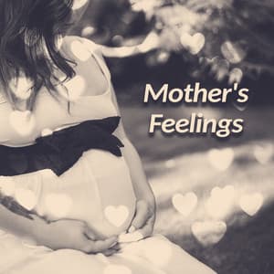 Mother's Feelings - Pregnancy Is Wonderful, Feel Love, Stroking Belly, Lovely Parents, Wonderful Time - Relaxing Sounds Of Nature