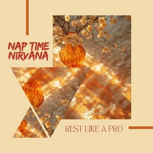 Nap Time Nirvana: Rest Like a Pro - Relaxation Time Studio