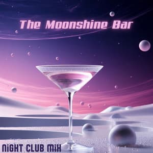 The Moonshine Bar: Night Club Mix, Chill Deep House Music - Chillout Sound Festival