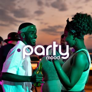 Party Mood: Energetic Chill Out Tunes Perfect for Party until the Dawn - Friday Night Music Zone